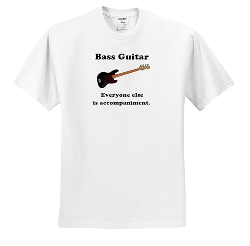 Bass Guitar Everyone Else is just Accompaniment - Adult T-Shirt Medium White