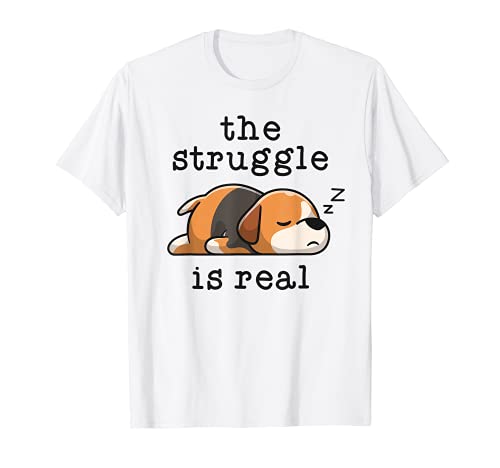 The Struggle Is Real Lazy Beagle Mamma Hound Dog Lover Maglietta