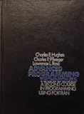 Advanced Programming Techniques: A Second Course in Programming Using Fortran