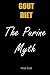 Gout Diet The Purine Myth: The food that really causes gout