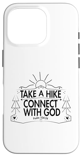 Take a Hike and Connect with God Spiritual Nature print �X�}�z�P�[�X iPhone 16 Pro �p