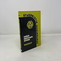 Synergistic management: Creating the climate for superior performance 0814454453 Book Cover