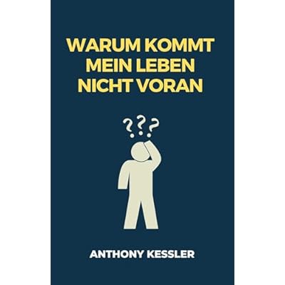 Warum Kommt Mein Leben Nicht Voran