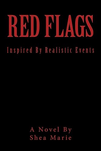 Red Flags: Based On Realistic Events