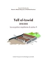 Tell El-Iswid 2010-2018: Les Occupations Naqadiennes Du Secteur 4 (French Edition) 2724710150 Book Cover