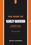 Photo Gallery the story of harley-davidson: a tribute to an american icon (the story of cars) (english edition) Photo Gallery the story of harley-davidson: a tribute to an american icon (the story of cars) (english edition)