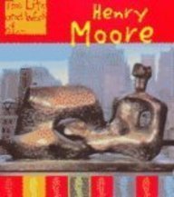 Henry Moore (The Life & Work Of. . .) 1403400032 Book Cover