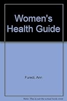 Womens Health Guide 1854489925 Book Cover
