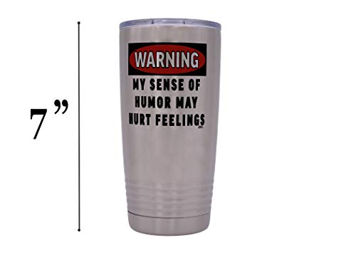 Rogue River Tactical Funny Sarcastic Office Work 20 Oz. Travel Tumbler Mug Cup W/Lid Vacuum Insulated Hot Or Cold Warning My Sense Of Humor May Hurt Feelings #TOP4