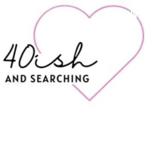 40ish and Searching cover art