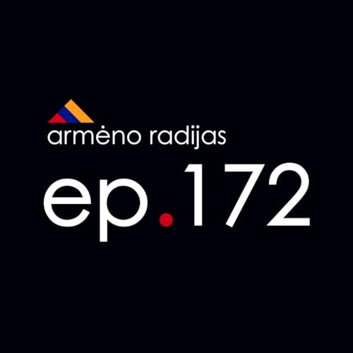 Irano Katilas (1 dalis) | Ep.172 | ARMĖNO RADIJAS