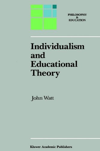 Individualism And Educational Theory (Philosophy And Education Book 2) #TOP20