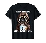 Hund Guten Morgen Ganz dünnes EIS Mops Damen Kaffee T-Shirt