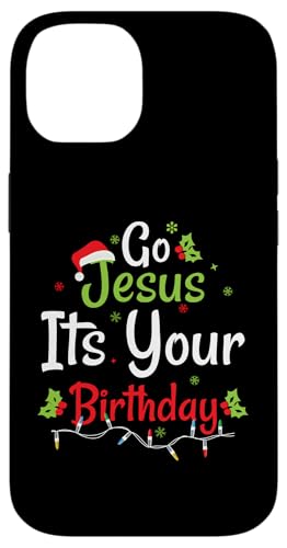 Custodia per iPhone 14 Go Jesus Its Your Birthday Cute Funny Christmas Men Women