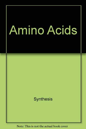 Amino Acids (Applied Mathematics and Computation; No. 12)