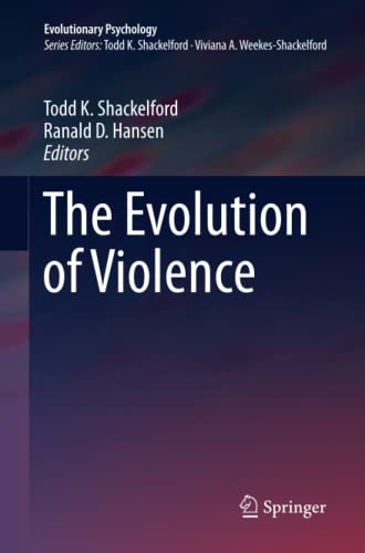 The Evolution of Violence (Evolutionary Psychology)