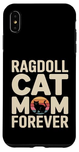 Forever Ragdoll Cat Mom Forever ���g�� �T���Z�b�g �X�}�z�P�[�X iPhone XS Max �p