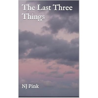 The Last Three Things