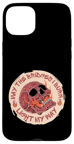 May The Bridges I Burn Light My Way Skull Gothic Graphic �X�}�z�P�[�X iPhone 15 Plus �p