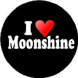 I Love  Moonshine  1.25" Pinback Button Badge/Pin (heart)