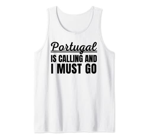Portugal is calling and I must go traveler Portugal holiday Camiseta sin Mangas