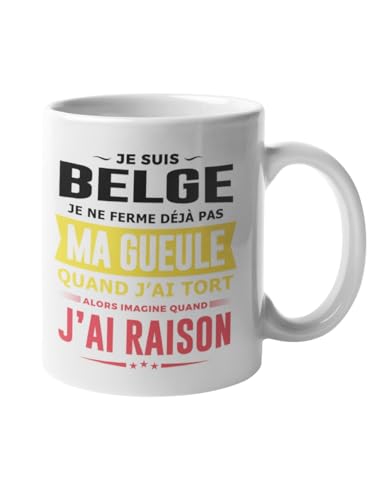 Mug Humour Belgique – Je suis Belge, je ne ferme pas ma gueule – Cadeau Original Belge – Idée Cadeau Super Belge, Anniversaire, Noël, Fête des Pères, Mères - Homme, Femme - Tasse 330ml en Céramique