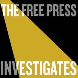 The Free Press Investigates Podcast Por The Free Press arte de portada