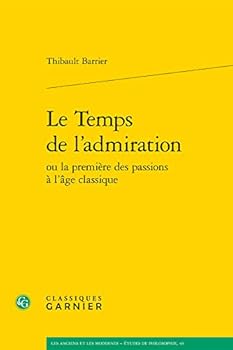 Paperback Le Temps de l'Admiration [French] Book