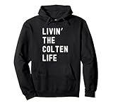 Colten Living The Colten Life Birthday Funny