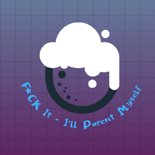 Introduction & Healing - F*CK it - I'll Parent Myself