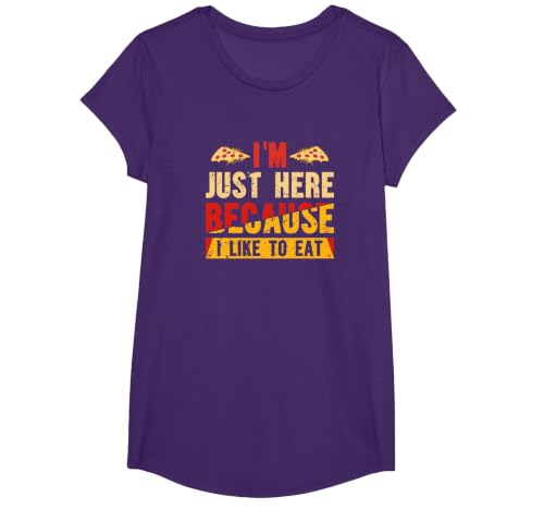 I'm Here Just Because I Like to Eat T-Shirt, Girls, Purple, Medium