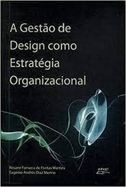 A Gestao De Design Como Estrategia Organizacional