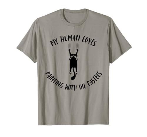 My Human Loves Pintar con pasteles al óleo - Pasatiempo para padres de gatos Camiseta ⭐