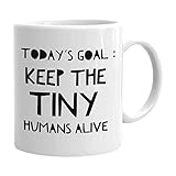 Pediatrician Mug 11 oz Todays Goal Keep the Tiny Humans Alive Mug for Parents, Doctor