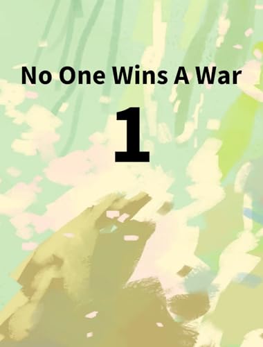 No One Wins A War 1 (English Edition) für 9,99 EUR (-15%) statt 26,99 EUR bei amazon.de Bild: No One Wins A War 1 (English Edition) für 9,99 EUR (-15%) statt 26,99 EUR bei amazon.de