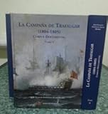  LA CAMPAÑA DE TRAFALGAR (1804 - 1805). CORPUS DOCUMENTAL. 2 TOMOS