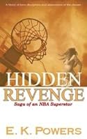 Hidden Revenge Saga of an NBA Superstar 0981744745 Book Cover