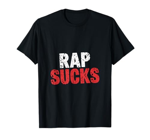 Rap Sucks Opinión contra la música rap |------ Camiseta
