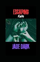 Escaping Fate (The Escape series) B0D6YWLYBC Book Cover