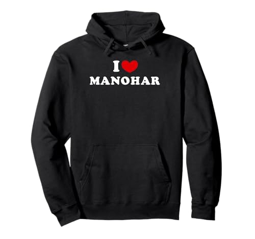 I Love Manohar, Amo Manohar Sudadera con Capucha