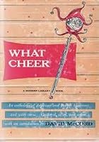 What Cheer; an Anthology of American and British Humorous and Witty Verse, Gathered, Sifted, and Salted, With an Introd B002MC806U Book Cover