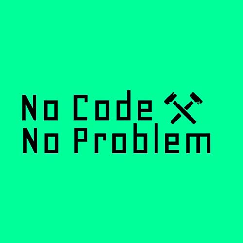Blaze.Tech - No Code No Problem Podcast Por Ryan arte de portada