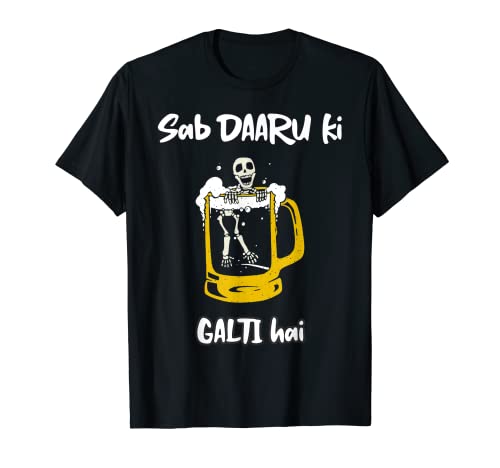 Sab Daaru Ki Galti Hai Sarcastic Funny Bollywood Dialogue T-Shirt
