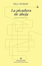 La picadura de abeja (Panorama de narrativas)