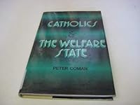 Catholics and the Welfare State 0582485436 Book Cover