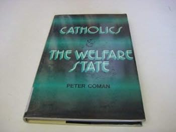 Paperback Catholics and the welfare state Book