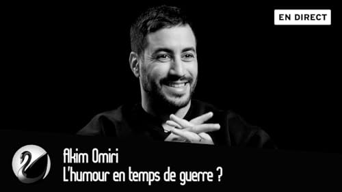 Akim Omiri : L&rsquo;humour en temps de guerre ?