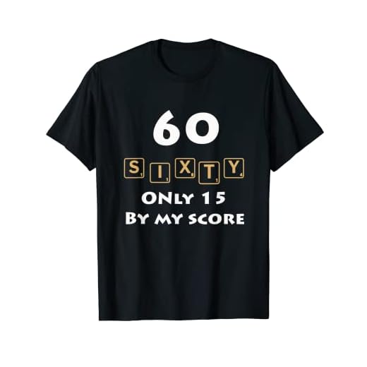 My Score - Tarjeta de felicitación de 60 cumpleaños (1958, solo 15) Camiseta