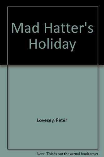 Mad Hatter's holiday [Large Print] 0893400629 Book Cover