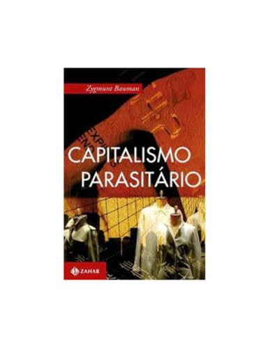 Capitalismo parasitário: E outros temas contemporâneos
